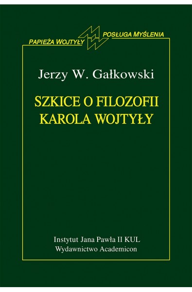 Szkice o filozofii Karola Wojtyły