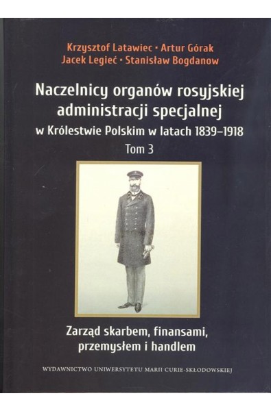 Naczelnicy organów rosyjskiej administracji specjalnej w Królestwie Polskim w latach 1839-1918