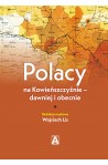 Polacy na Kowieńszczyźnie – dawniej i obecnie